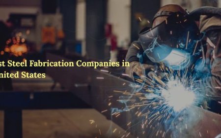 10 Best Steel Fabrication Companies in the United States